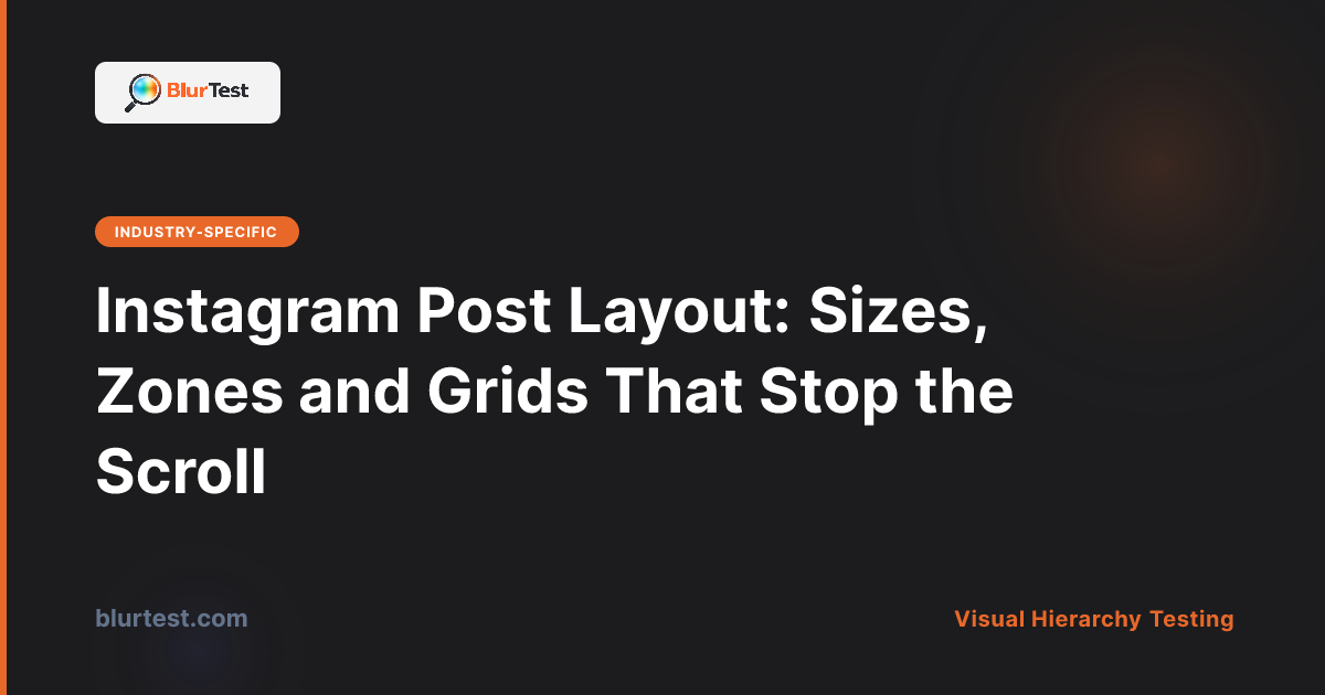 Instagram Post Layout: Sizes, Zones and Grids That Stop the Scroll